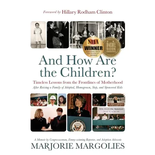 And How Are the Children?: Timeless Lessons from the Frontlines of Motherhood - Paperback