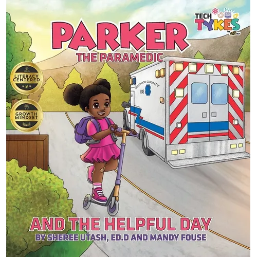 Parker the Paramedic and the Helpful Day - Hardcover