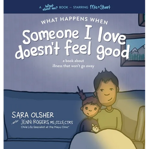 What Happens When Someone I Love Doesn't Feel Good - Hardcover