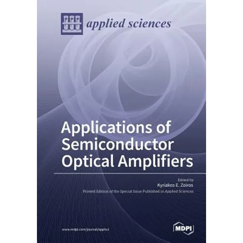 Applications of Semiconductor Optical Amplifiers - Paperback