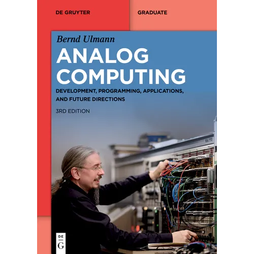 Analog Computing: Development, Programming, Applications, and Future Directions - Paperback
