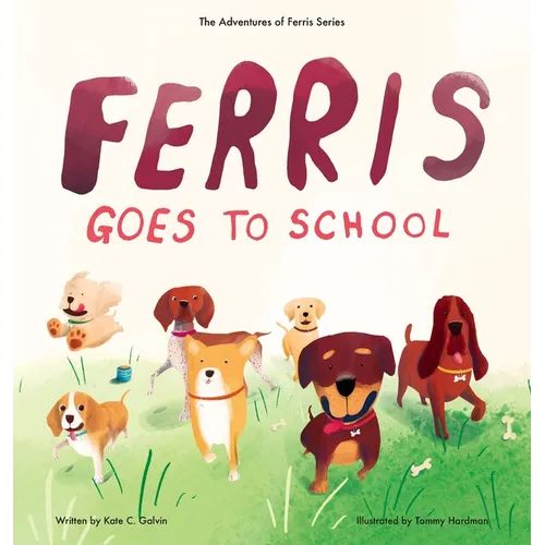 Ferris Goes to School - Hardcover