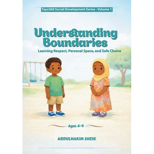 Understanding Boundaries: Learning Respect, Personal Space, and Safe Choice - Paperback