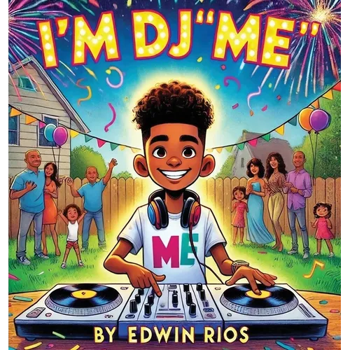 I'm DJ "Me" - Hardcover