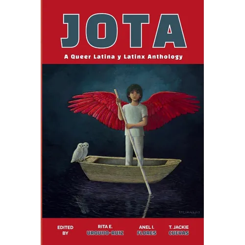 Jota: A Queer Latina y Latinx Anthology - Paperback