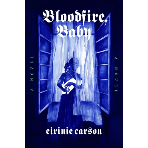 Bloodfire, Baby - Hardcover