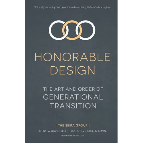 Honorable Design: The Art and Order of Generational Transition - Paperback