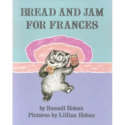 Bread and Jam for Frances - Paperback