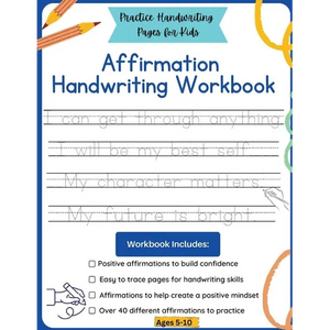 Affirmation Handwriting Workbook: Practice Handwriting Pages for Kids - Paperback