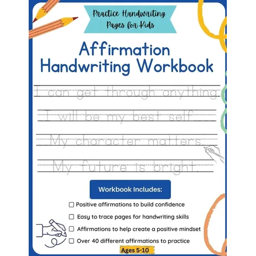 Affirmation Handwriting Workbook: Practice Handwriting Pages for Kids - Paperback