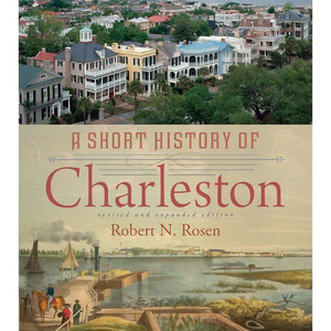 A Short History of Charleston - Paperback