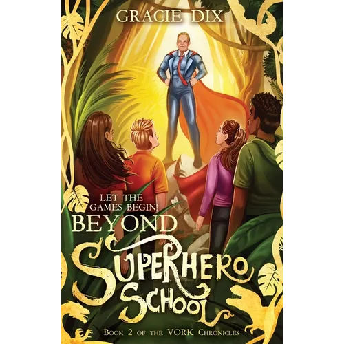 Beyond Superhero School: Let the Games Begin!: Let the Games Begin! - Paperback