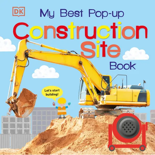 My Best Pop-Up Construction Site Book: Let's Start Building! - Board Book