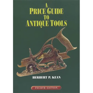 A Price Guide to Antique Tools - Paperback