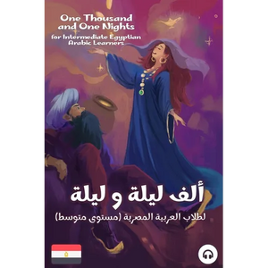 One Thousand and One Nights for Intermediate Egyptian Arabic Language Learners - Paperback