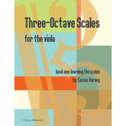 Three-Octave Scales for the Viola, Book One, Learning the Scales - Paperback