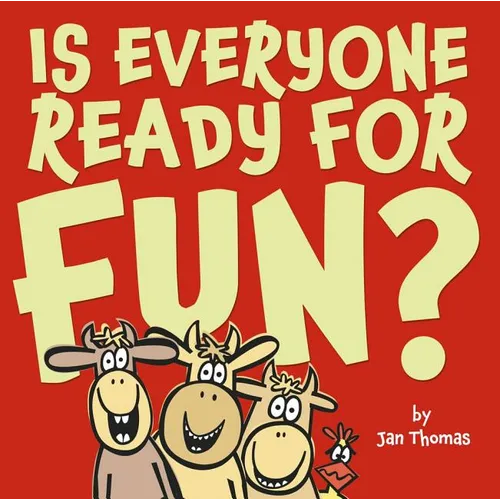 Is Everyone Ready for Fun? - Hardcover