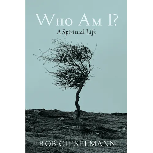 Who Am I?: A Spiritual Life - Paperback