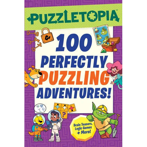 Puzzletopia: 100 Perfectly Puzzling Adventures! - Paperback