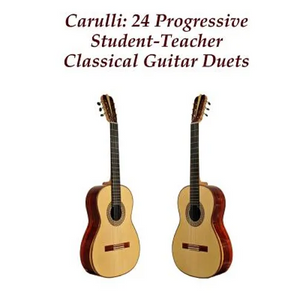 Carulli: 24 Progressive Student-Teacher Classical Guitar Duets - Paperback
