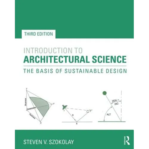 Introduction to Architectural Science: The Basis of Sustainable Design - Paperback