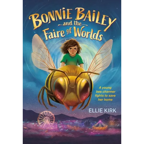 Bonnie Bailey and the Faire of Worlds - Hardcover