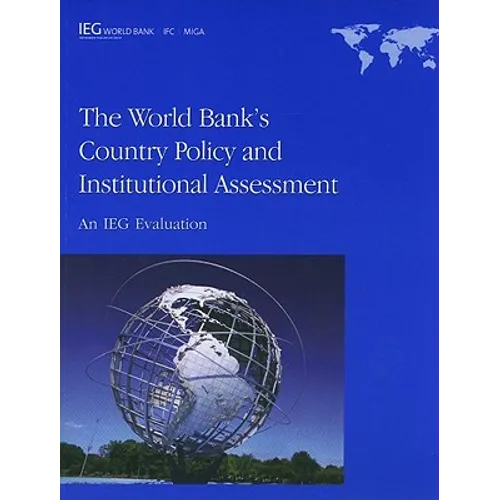 The World Bank's Country Policy and Institutional Assessment: An IEG Evaluation - Paperback