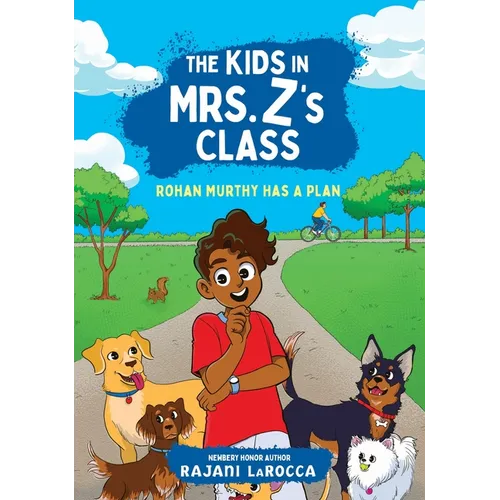 The Kids in Mrs. Z's Class: Rohan Murthy Has a Plan - Hardcover