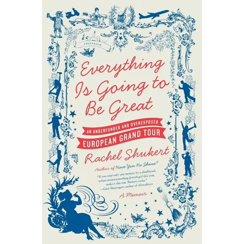 Everything Is Going to Be Great - Paperback