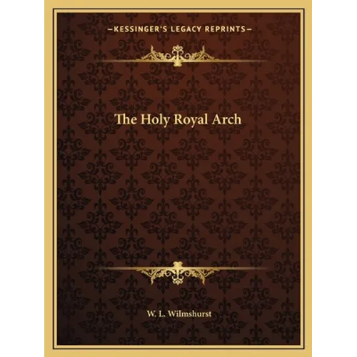 The Holy Royal Arch - Paperback
