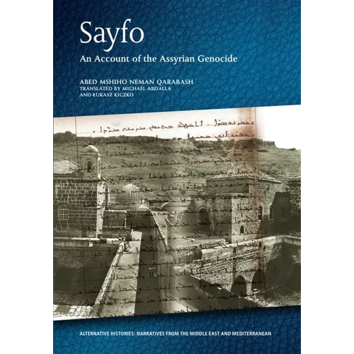 Sayfo - An Account of the Assyrian Genocide - Paperback