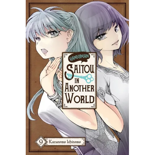 Handyman Saitou in Another World, Vol. 9: Volume 9 - Paperback