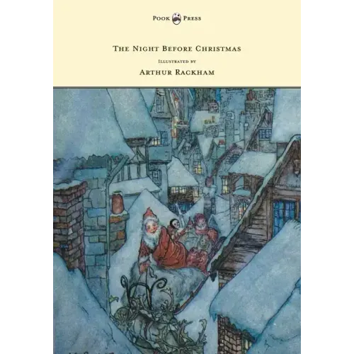 The Night Before Christmas - Illustrated by Arthur Rackham - Hardcover