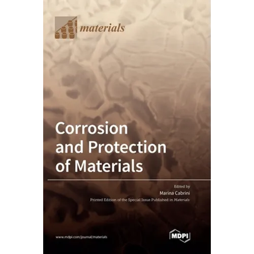 Corrosion and Protection of Materials - Hardcover