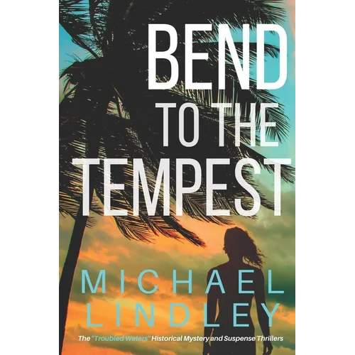 Bend to the Tempest - Paperback
