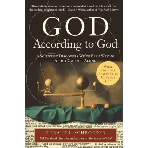 God According to God: A Scientist Discovers We've Been Wrong about God All Along - Paperback