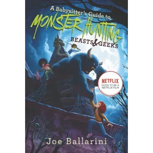 A Babysitter's Guide to Monster Hunting #2: Beasts & Geeks - Paperback