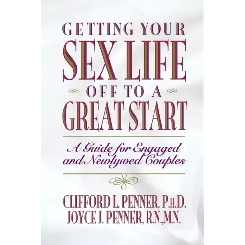 Getting Your Sex Life Off to a Great Start - Paperback