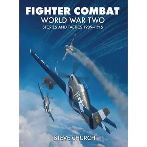 Fighter Combat World War Two - Hardcover