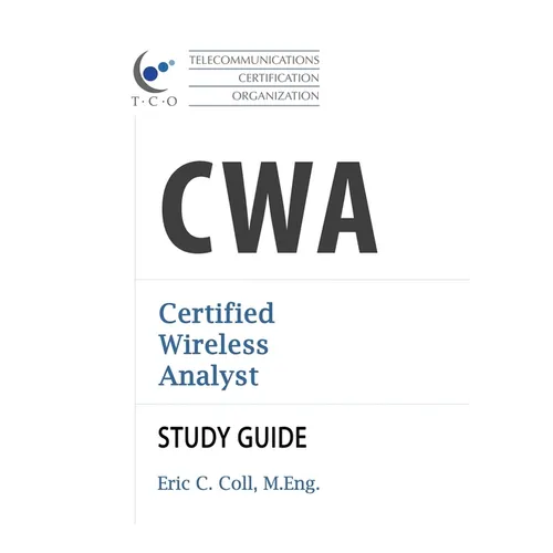 TCO CWA Certified Wireless Analyst Study Guide - Paperback