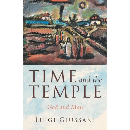 Time and the Temple: God and Man - Paperback