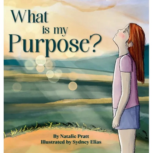 What Is My Purpose? - Hardcover