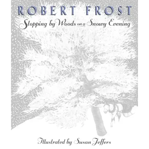 Stopping by Woods on a Snowy Evening - Hardcover