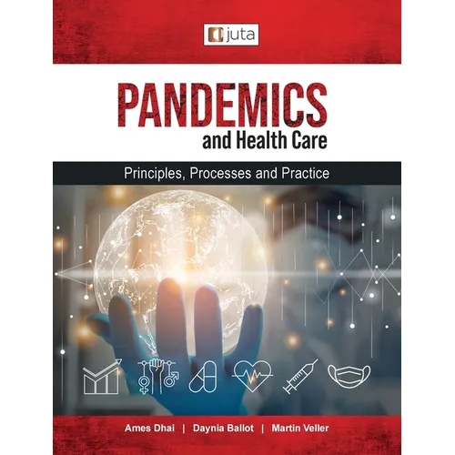 Pandemics and healthcare: Principles, Processes and Practice - Paperback