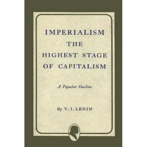 Imperialism the Highest Stage of Capitalism - Paperback
