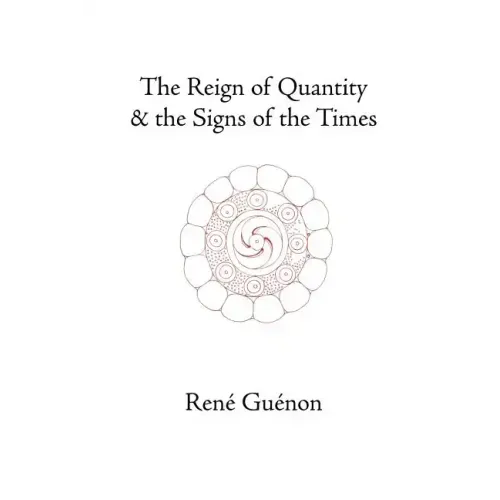 The Reign of Quantity and the Signs of the Times - Paperback