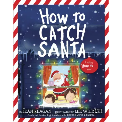 How to Catch Santa: A Christmas Book for Kids and Toddlers - Paperback