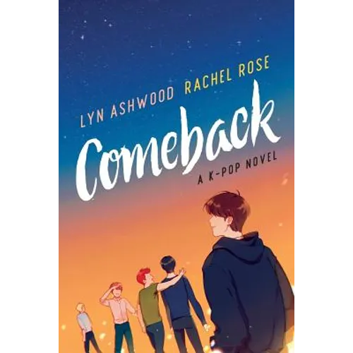 Comeback: A K-pop Novel - Paperback