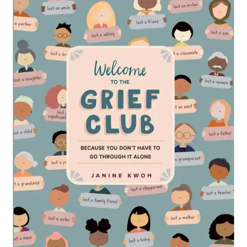 Welcome to the Grief Club: Because You Don't Have to Go Through It Alone - Hardcover