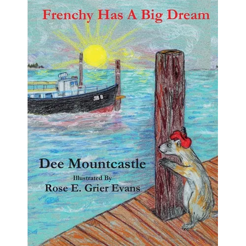 Frenchy Has a Big Dream - Paperback